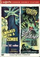 I Walked With A Zombie - The Body Snatcher (Double Feature)
