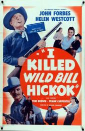 I KILLED WILD BILL HICKOK