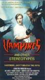 VAMPIRES AND OTHER STEREOTYPES
