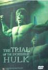 TRIAL OF THE INCREDIBLE HULK, THE
