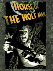 HOUSE OF THE WOLF MAN